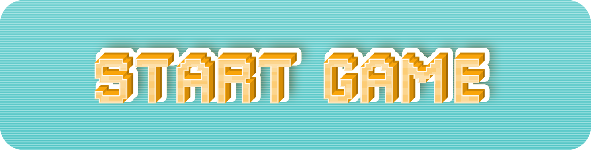 START GAME